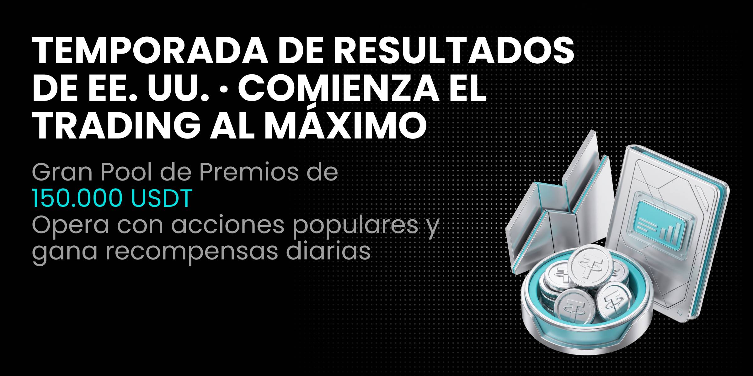Temporada de Resultados de EE. UU. · Comienza el Trading al Máximo
